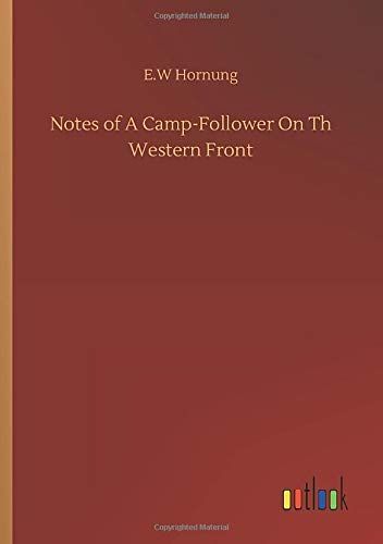 Notes of A Camp-Follower On Th Western Front