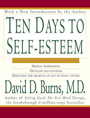 Ten Days to Self-Esteem