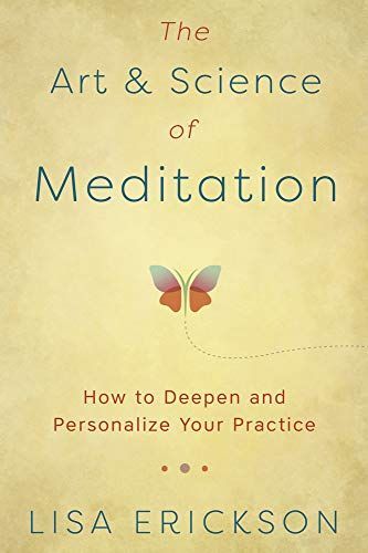 The Art & Science of Meditation
