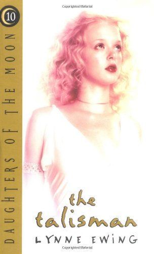 Daughters of the Moon: The Talisman - Book #10