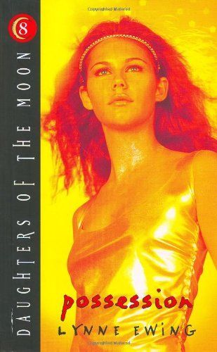 Daughters of the Moon: Possession - Book #8