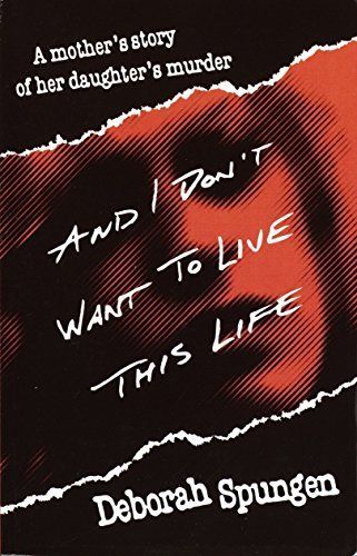 And I Don't Want to Live this Life