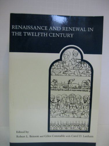 Renaissance and Renewal in the Twelfth Century