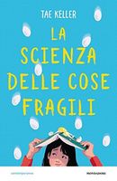 La scienza delle cose fragili