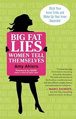 Big Fat Lies Women Tell Themselves