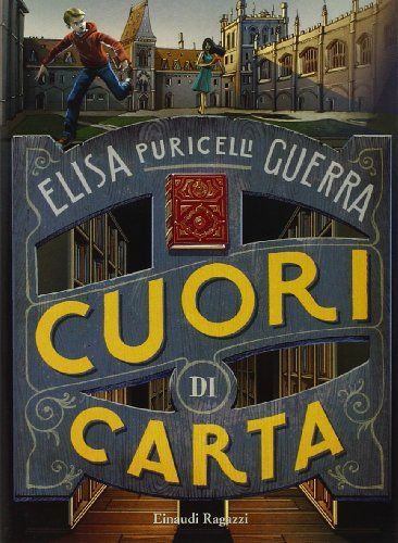 Cuori di carta /Elisa Puricelli Guerra