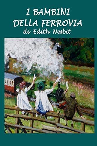 I Bambini Della Ferrovia