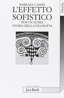 L'effetto sofistico. Per un'altra storia della filosofia