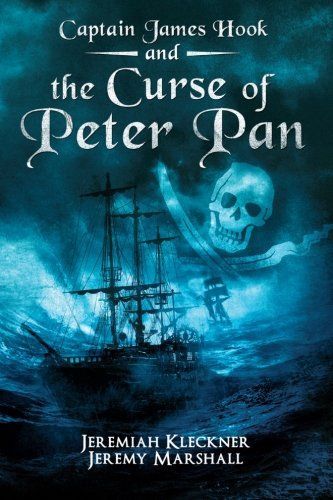 Captain James Hook and the Curse of Peter Pan