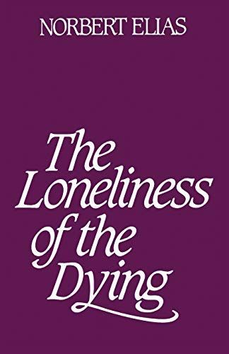 Loneliness of the Dying