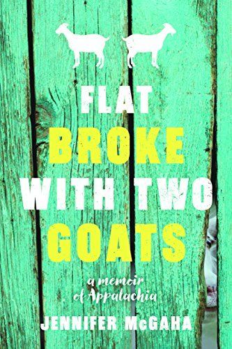 Flat Broke with Two Goats