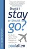 Should I Stay Or Should I Go?