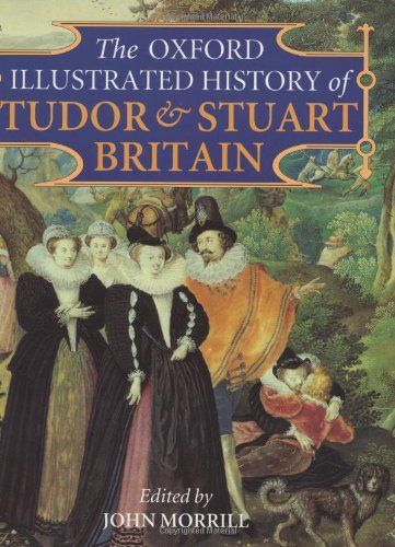 The Oxford Illustrated History of Tudor & Stuart Britain