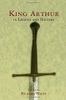King Arthur in Legend and History