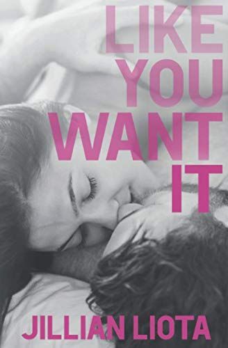 Like You Want It