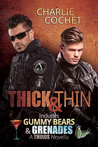 Thick & Thin and Gummy Bears & Grenades