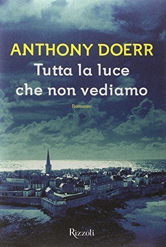 Tutta la luce che non vediamo