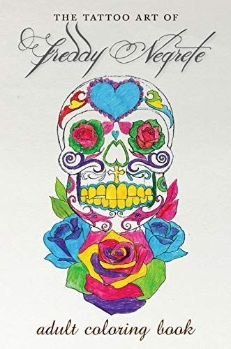 Freddy Negrete's Tattoo Coloring Book