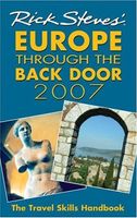 Rick Steves' Europe Through the Back Door 2007