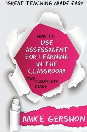 How to Use Assessment for Learning in the Classroom