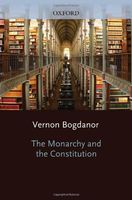 The Monarchy and the Constitution