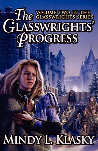 The Glasswrights' Progress