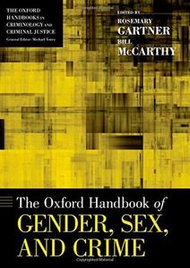 The Oxford Handbook of Gender, Sex, and Crime