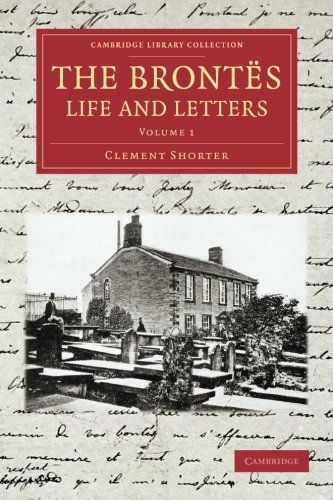 The Brontës Life and Letters