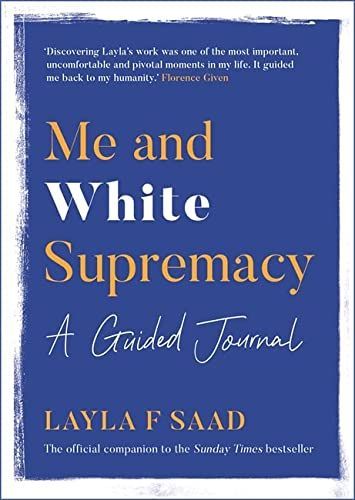 Me and White Supremacy: the Journal