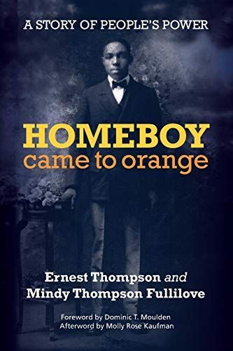 Homeboy Came to Orange