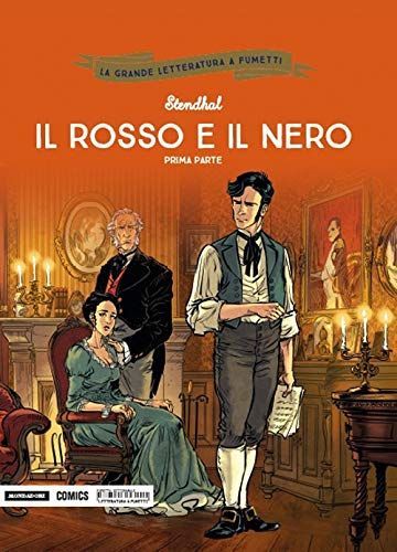 Il rosso e il nero. Prima parte