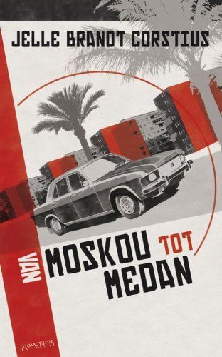 Van Moskou tot Medan / druk 4