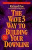 The Wave Three Way to Building Your Downline