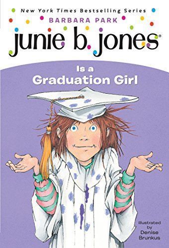 Junie B. Jones is a Graduation Girl