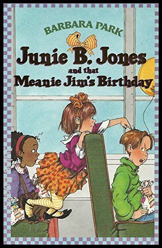 Junie B. Jones and That Meanie Jim's Birthday