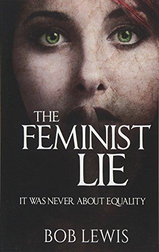 The Feminist Lie