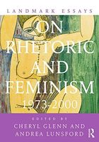 Landmark Essays on Rhetoric and Feminism