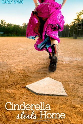 Cinderella Steals Home