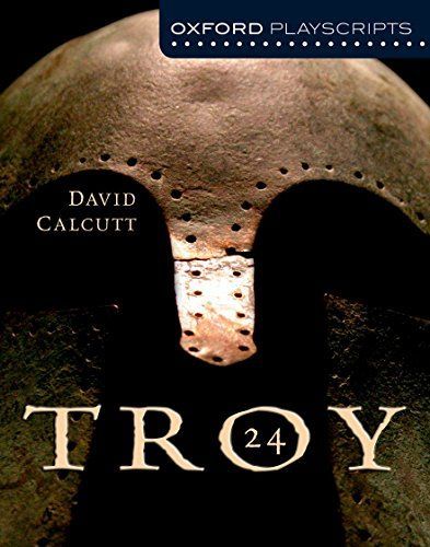 Oxford Playscripts: Troy