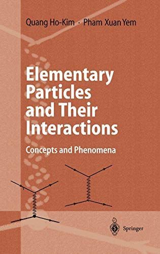 Elementary Particles and Their Interactions