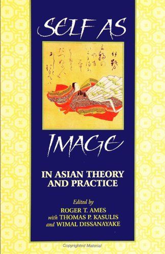 Self as Image in Asian Theory and Practice