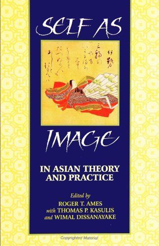 Self as Image in Asian Theory and Practice