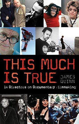 The This Much is True - 15 Directors on Documentary Filmmaking