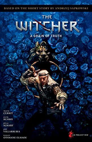 Andrzej Sapkowski's the Witcher Volume 1: A Grain of Truth