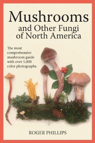 Mushrooms and Other Fungi of North America