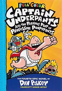 Captain Underpants and the Perilous Plot of Professor Poopypants