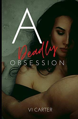 A Deadly Obsession