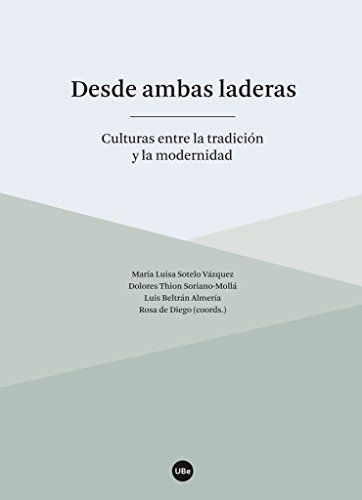 Desde ambas laderas. Culturas entre la tradición y la modernidad