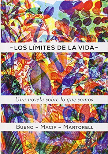 Los límites de la vida: una novela sobre biología