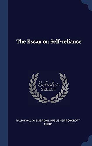 The Essay on Self-Reliance